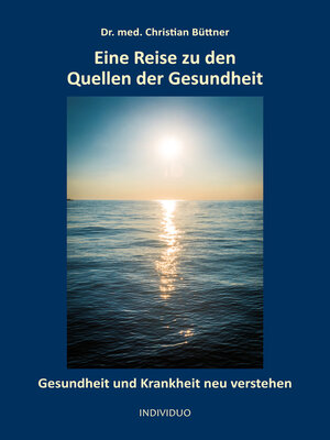 cover image of Eine Reise zu den Quellen der Gesundheit